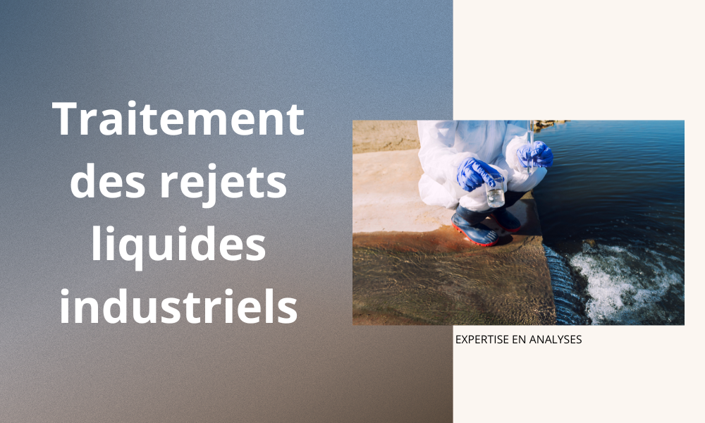 Traitement des rejets liquides industriels